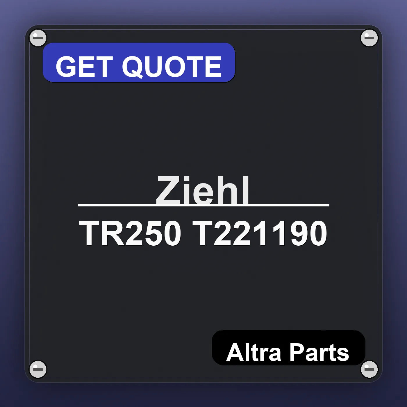 Ziehl TR250 T221190 industrial nameplate style image – Altra Parts. GET QUOTE.
