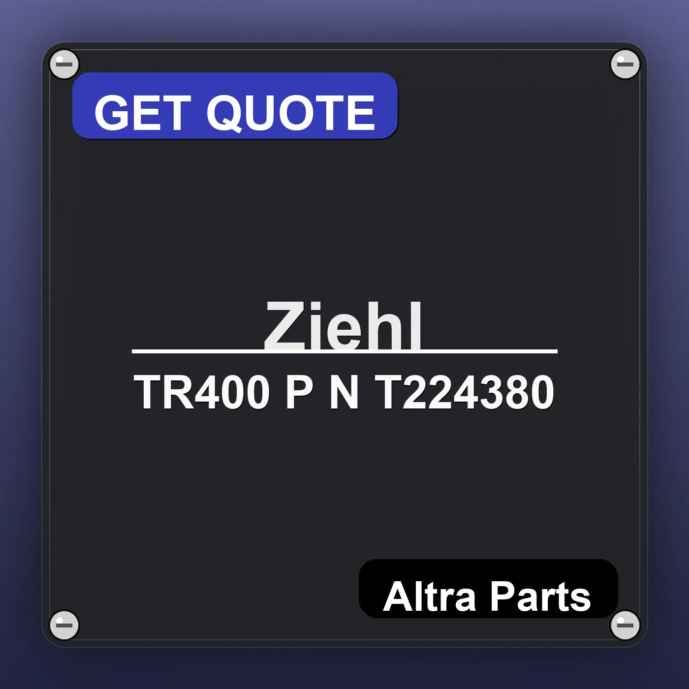 Ziehl TR400 P N T224380 industrial nameplate style image – Altra Parts. GET QUOTE.