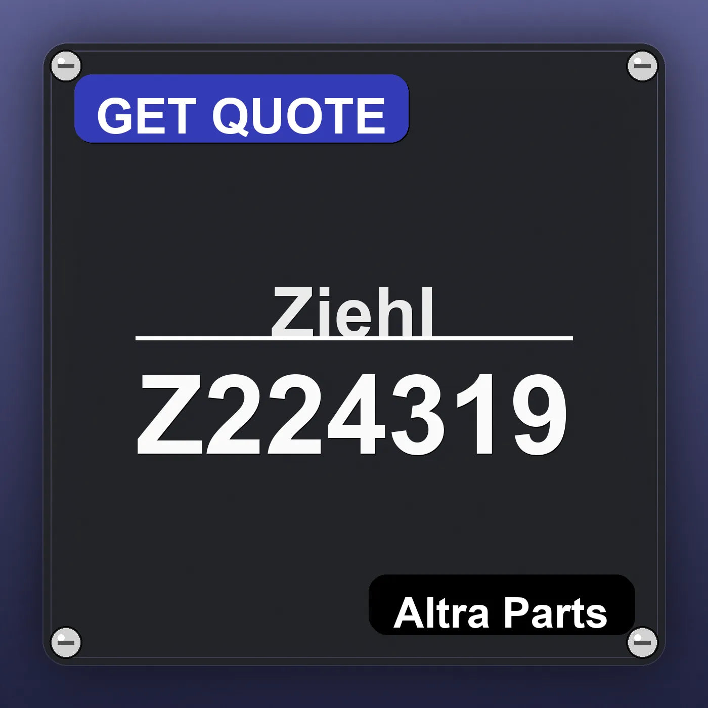 Ziehl Z224319 industrial nameplate style image – Altra Parts. GET QUOTE.