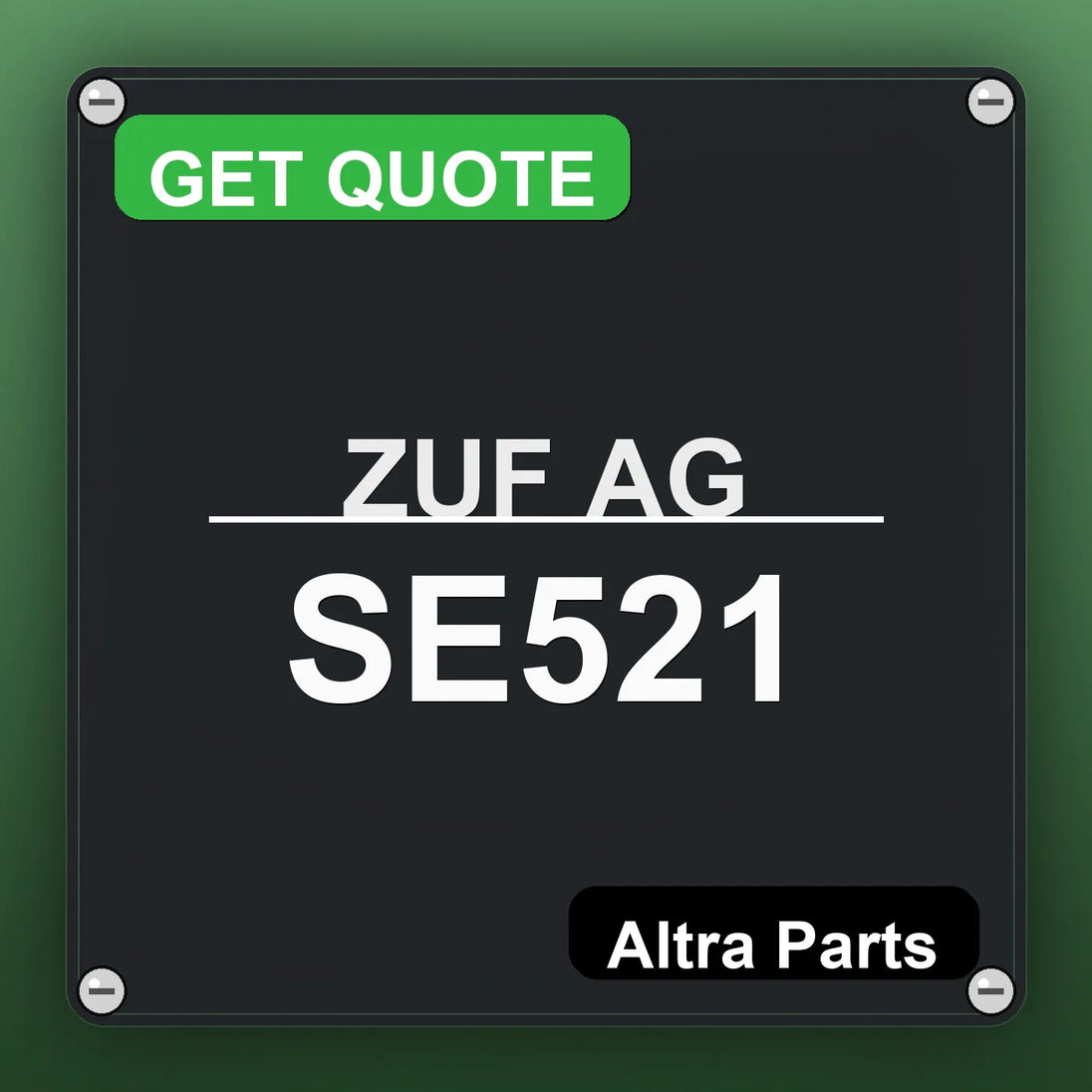 ZUF AG SE521 industrial nameplate style image – Altra Parts. GET QUOTE.